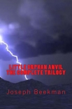 Книга Little Orphan Anvil: The Complete Trilogy