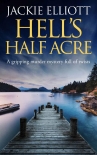 Книга HELL'S HALF ACRE a gripping murder mystery full of twists (Coffin Cove Mysteries Book 2)