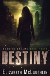 Книга Destiny: Quantic Dreams Book 3
