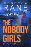 Книга The Nobody Girls (Kendra Dillon Cold Case Thriller Book 3)
