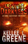 Книга Absolute Darkness - A CME Survival Thriller