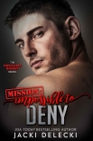 Книга Mission: Impossible to Deny (The Impossible Mission Romantic Suspense Series Book 7)