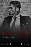 Книга Unprotected with the Mob Boss: A Dark Mafia Romance (Alekseiev Bratva)