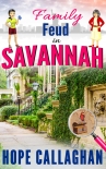 Книга Family Feud in Savannah: A Garlucci Family Saga (Made in Savannah Mystery Series Book 16)