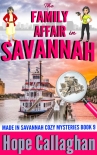 Книга The Family Affair: A Made in Savannah Cozy Mystery (Made in Savannah Cozy Mysteries Series Book 9)