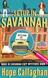Книга Setup in Savannah: A Made in Savannah Cozy Mystery (Made in Savannah Cozy Mysteries Series Book 7)