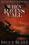 Книга When Ravens Call: The Fourth Book in the Small Gods Epic Fantasy Series (The Books of the Small Gods