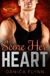 Книга Score Her Heart: A Marriage of Convenience Hockey Romance (Philadelphia Bulldogs Book 2)