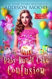 Книга Baby Bundt Cake Confusion (Murder in the Mix Book 31)