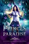 Книга Princes of Paradise: An Academy RH Bully Romance (M.A.G.E. (Magical Academy of Gods and Elementals) 