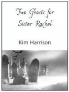 Книга Два призрака для сестренки Рэйчел (ЛП)