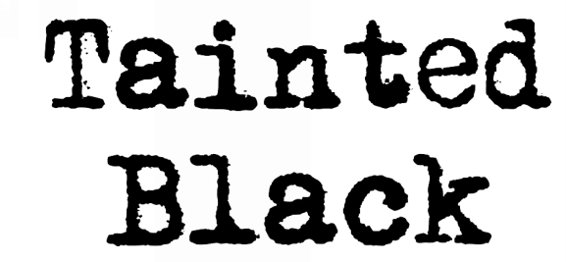 Tainted Black - _1.jpg