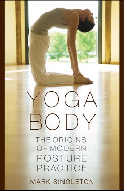 Книга Тело йоги. Истоки современой постуральной практики