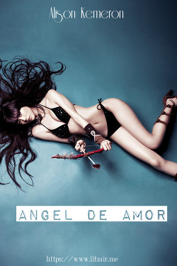 Книга Angel de Amor (СИ)