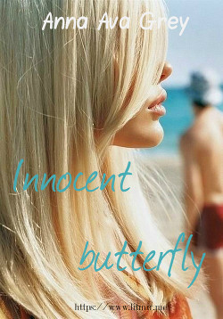 Книга Innocent butterfly (СИ)