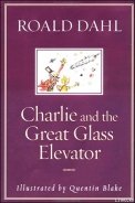 Книга Charlie and the Great Glass Elevator