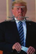 Книга Trump is thrown into the coronavirus