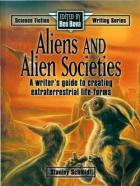 Книга Инопланетяне и инопланетные общества. Руководство для писателя по созданию внеземных форм жизни (ЛП)