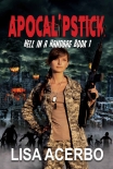 Книга Apocalipstick (Hell in a Handbag Book 1)