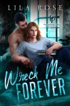 Книга Wreck Me Forever (Polished P &amp; P Book 1)